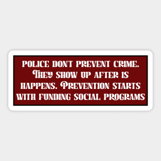 Defund The Police, Fund Social Programs Sticker